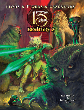 13th Age Bestiary 2: Lions, Tigers, and Owlbears