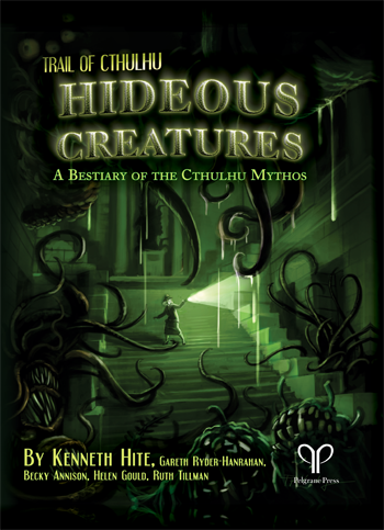 Hideous Creatures: a Trail of Cthulhu Bestiary