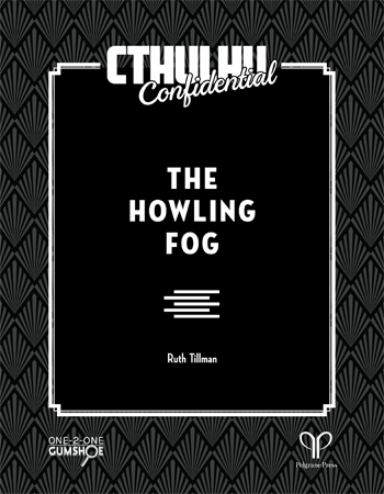 Cthulhu Confidential: The Howling Fog